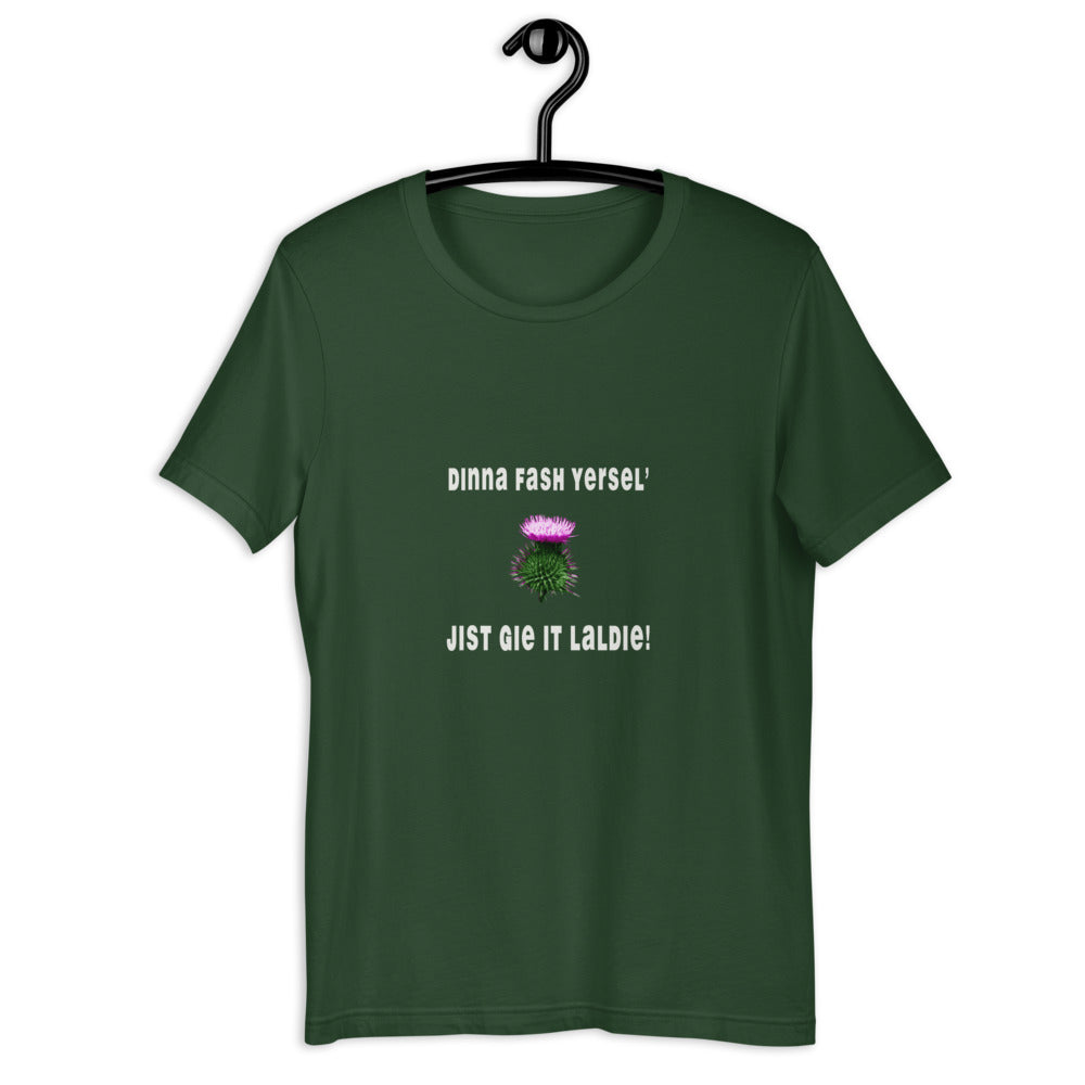 "Dinna Fash Yersel'!"   T - Shirt - The T-Shirt Emporium